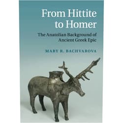 By Mary R. Bachvarova (Author) From Hittite to Homer