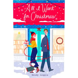 Wendy Loggia All I Want for Christmas (Underlined Paperbacks)