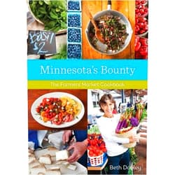 By Beth Dooley (Author), Mette Nielsen (Photographer) Minnesota's Bounty: The Farmers Market Cookbook