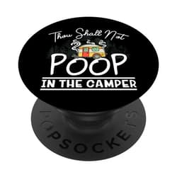 Thou Shall Not Poop In The Camper - DressedForDuty Thou Shall Not Poop In The Camper Funny Vintage Camping Fun PopSockets Standard PopGrip