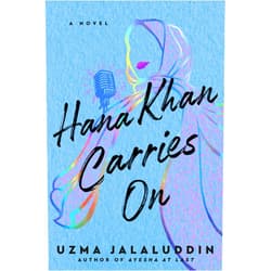 By Uzma Jalaluddin (Author) Format: Kindle Edition Hana Khan Carries On