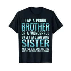My Favorite Sister Bought Me This | Brother Tees Funny Gifts for Brother From Awesome Sister T-Shirt Birthday T-Shirt