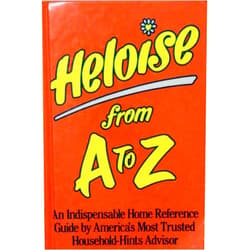 By Heloise (Author) Heloise from A to Z Updated