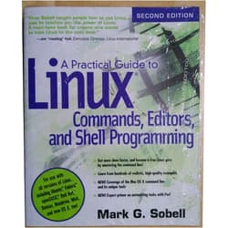 By Mark G. Sobell (Author) A Practical Guide to Linux Commands, Editors, and Shell Programming