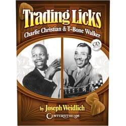 By Joseph Weidlich (Author), Charlie Christian (Artist), T-Bone Walker (Artist) & 0 more Trading Licks: Charlie Christian & T-Bone Walker