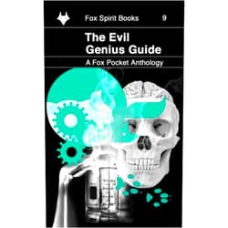 Various,Victoria Hooper,James Bennett,Andrew Reid,Ruth EJ Booth,Emma Teichmann,Steven R Harrison,Colin Sinclair,Alec McQuay,Ben Stewart Evil Genius Guide (Fox Pockets)
