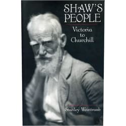 By Stanley Weintraub (Author) Shaw's People: Victoria to Churchill