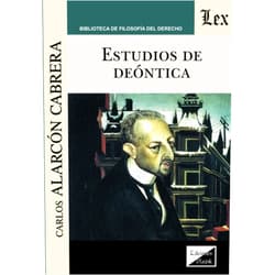 Spanish Edition by Carlos Alarcón Cabrera (Author) Estudios de deóntica (Spanish Edition)