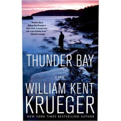William Kent Krueger Thunder Bay: A Cork O'Connor Mystery (Cork O'Connor Mystery Series Book 7)