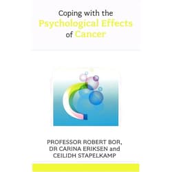 Robert Bor Coping with the Psychological Effects of Cancer