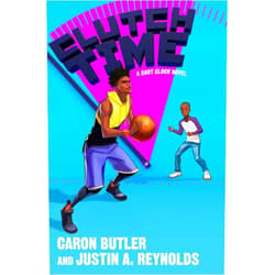 Caron Butler,Justin A. Reynolds Clutch Time: A Shot Clock Novel (Shot Clock, 2)