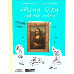 By Alice Harman (Author), Quentin Blake (Illustrator) Mona Lisa and the Others