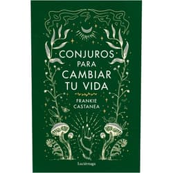 Frankie Castanea,Rocío Valero Lucas Conjuros para cambiar tu vida (PRACTICA) (Spanish Edition)