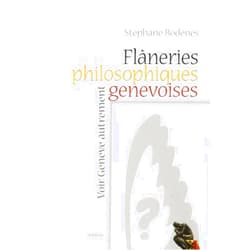 Stephane Bodenes Flaneries philosophiques genevoises - voir geneve autrement