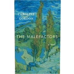 Caroline Gordon The Malefactors