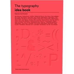 By Steven Heller (Author), Gail Anderson (Author) The Typography Idea Book: Inspiration from 50 Masters (Type, Fonts, Graphic Design)