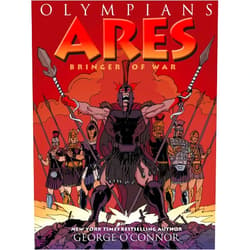 By George O'Connor (Author, Illustrator) Olympians: Ares: Bringer of War