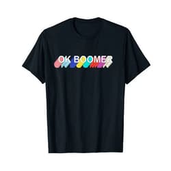 OK Boomer Clothing OK-boomer OK Boomer Okay Gen Z Millennial Retro Trending T-Shirt