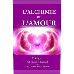 French Edition by LifeFocus Asbl (Author), Chantal Thomas (Author) L'Alchimie de l'Amour: Sel, Cristal et Diamant ou Paix, Harmonie et Amour (French Edition)