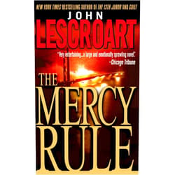 By John Lescroart (Author) Format: Kindle Edition The Mercy Rule: A Novel