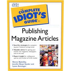 Sheree Bykofsky,Jennifer Basye Sander Complete Idiot's Guide to Publishing Magazine Articles