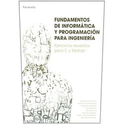 Spanish Edition by MODESTO FDO. CASTRILLON SANTANA (Author), ANTONIO CARLOS DOMINGUEZ BRITO (Author), SANTIAGO CANDELA SOLA (Author), LUIS JESUS DORESTE BLANCO (Author), DAVID FREIRE OBREGON (Author), AGUSTIN JAVIER SALGADO DE LA NUEZ (Author), SUNIL LALCHAND KHEMCHANDANI (Author), JOSE DANIEL HERNANDEZ SOSA (Author) & 6 more Fundamentos de informática y programación para ingeniería