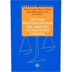 Spanish Edition by Diana Carolina Wisner Glusko (Author), Juan Manuel Ruz Lobo (Author), Felipe García de Pesquera Gago (Author), Juan Carlos Hernández Buades (Author), María Elena López González (Author), Juan Pablo Maldonado Montoya (Author), Lola Montero Santos (Author), Víctor Moreno Soler (Author), María Pérez Naranjo (Author), Ana Ochoa Casteleiro (Author), Enrique Manuel Puerta Domínguez (Author), Elisa Sobrino Crespo (Author), Alfonso Tena Venegas (Author), Silvia Verdugo Guzmán (Author), Gabriele Vestri (Author) & 13 more Format: Kindle Edition Estudio multidisciplinar del Derecho tecnológico y digital (Derecho - Práctica Jurídica) (Spanish Edition)