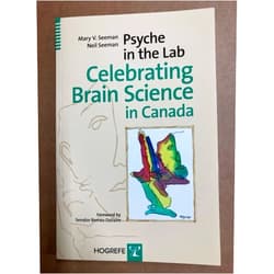 By Mary V. Seeman (Author), Neil Seeman (Author), Romeo Dallaire (Foreword) & 0 more Psyche in the Lab: Celectrating Brain Science in Canada