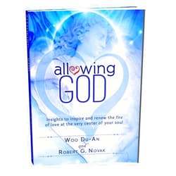 By Robert Novak (Author), Woo Du-An (Author) Format: Kindle Edition Allowing God: Insights to Inspire and Renew the Fire of Love at the Very Center of Your Soul