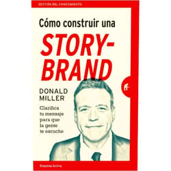 Spanish Edition by Donald Miller (Author), Helena Álvarez de la Miyar (Translator) Format: Kindle Edition Cómo construir una StoryBrand: Clarifica tu mensaje para que la gente te escuche (Gestión del conocimiento) (Spanish Edition)