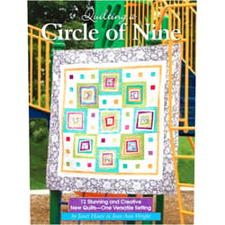 Janet Houts,Jean Ann Wright,Jeri Simon Quilting a Circle of Nine: 12 Stunning and Creative New Quilts - One Versatile Setting (Landauer) Beautiful and Easy Patchwork Projects with Step-by-Step Directions, Patterns, Templates, and Diagrams