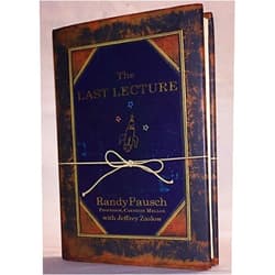 By Randy Pausch (Author) (The Last Lecture) [By: Pausch, Randy] [Apr, 2008]