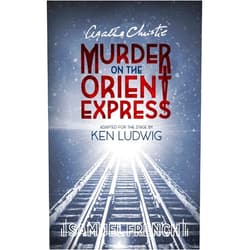 Agatha Christie,Ken Ludwig Agatha Christie's Murder on the Orient Express