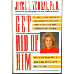 By Joyce L. Vedral (Author) Get Rid of Him