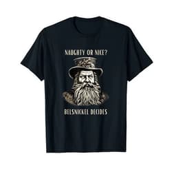 Style King Unisex Naughty or Nice? Belsnickel Decides - Christmas Folklore T-Shirt