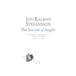 Jon Kalman Stefansson,Philip Roughton Sorrow of Angels