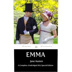 By Jane Austen (Author), Viking Classics (Editor), Charlotte Davis (Foreword) & 0 more Format: Kindle Edition Emma: A Complete, Unbridged 1815 Special Edition with Historical Annotation and Author Biography
