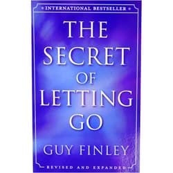 Guy Finley The Secret of Letting Go