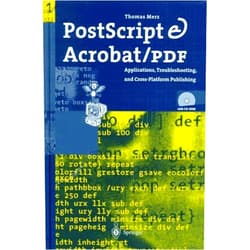 By Thomas Merz (Author) PostScript and Acrobat/PDF: Applications, Troubleshooting, and Cross-Platform-Publishing by Thomas Merz (1996-09-27)