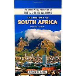 By Roger B. Beck (Author) By Roger B. Beck - The History of South Africa (The Greenwood Histories of the Moder (2nd Edition) (2013-11-27) [Hardcover]