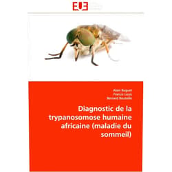 Alain Buguet,Francis Louis,Bernard Bouteille Diagnostic de la trypanosomose humaine africaine (maladie du sommeil) (French Edition)