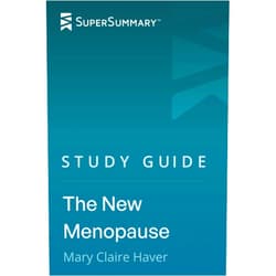 By SuperSummary (Author) Study Guide: The New Menopause by Mary Claire Haver (SuperSummary)