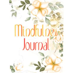 Anee'z Publication,Hasibur Rahaman Mindfulness Journal: Mindfulness Daily Practice Morning and Evening a Guided Journal and Notebook for Ladies, Girls or Teens | the Anxiety and Worry ... & Anxiety and Monitor Your Emotions and Mood