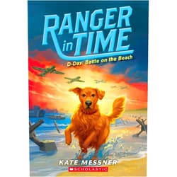 By Kate Messner (Author), Kelley McMorris (Illustrator) D-Day: Battle on the Beach (Ranger in Time #7) (7)