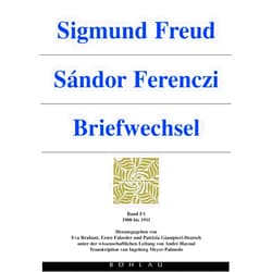 German Edition by Eva Brabant (Editor), Ernst Falzeder (Editor), Patrizia Giampieri-Deutsch (Editor) & 0 more Sigmund Freud - Sandor Ferenczi. Briefwechsel: Bd. I/1: 1908-1911. Herausgegeben Von: Ernst Falzeder, Eva Brabant Und Patrizia Giampieri-Deutsch (German Edition)