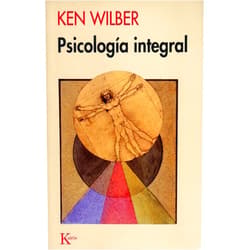 Ken Wilber,David González Raga Psicología integral (Spanish Edition)