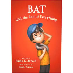 By Elana K. Arnold (Author), Charles Santoso (Illustrator) Bat and the End of Everything (The Bat Series, 3)