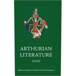 By Elizabeth Archibald (Editor), David F Johnson (Editor), David Eugene Clark (Contributor), Jaakko Tahkokallio (Contributor), Larissa Tracy (Contributor), Lisa G. Robeson (Contributor), Marco Nievergelt (Contributor), Ralph Norris (Contributor), Dr Richard Richard Severe (Contributor), Sarah Randles (Contributor) & 7 more Arthurian Literature XXXII