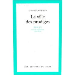French Edition by Eduardo Mendoza (Author) Format: Kindle Edition La Ville des prodiges (CADRE VERT) (French Edition)