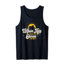 The bikers movie motorcycle gang biker boys When Life Throws You A Curve Lean Into It Motorcycle Biker Tank Top